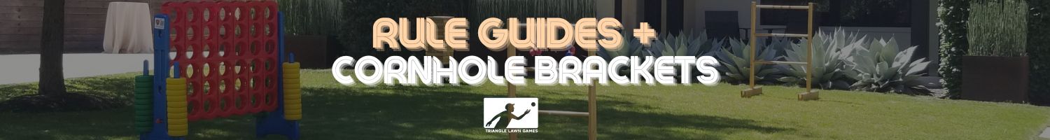 Rule Guides and Cornhole Brackets Generic Callout